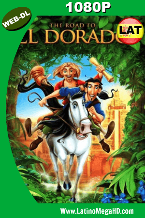 El camino hacia El Dorado (2000) Latino HD WEB-DL 1080P ()